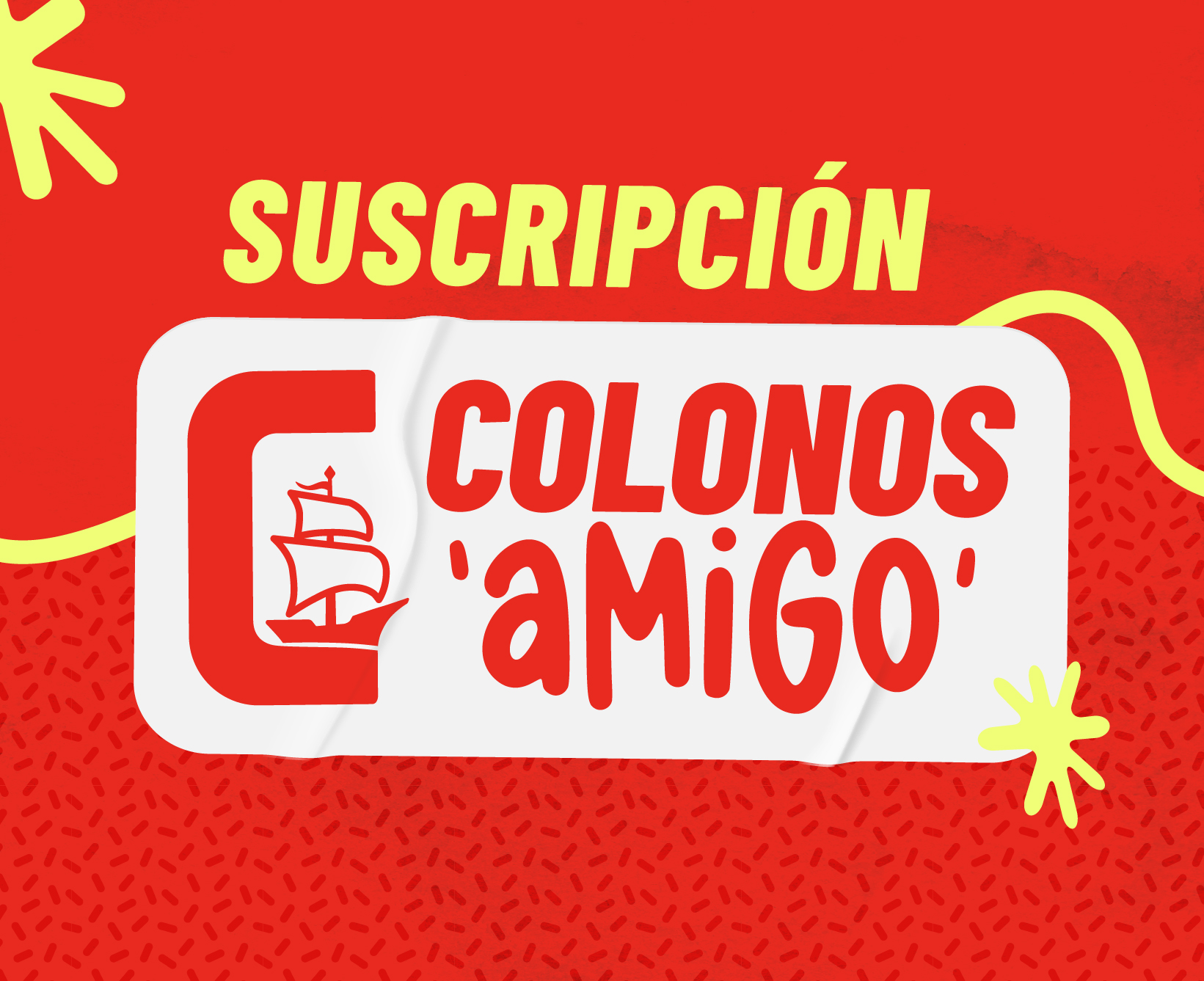 Suscripción 'AMIGO'